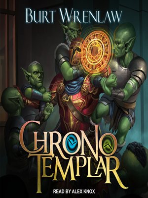 cover image of ChronoTemplar: A Crunchy LitRPG Adventure